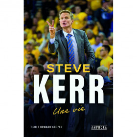 Livre Steve Kerr "Une vie"