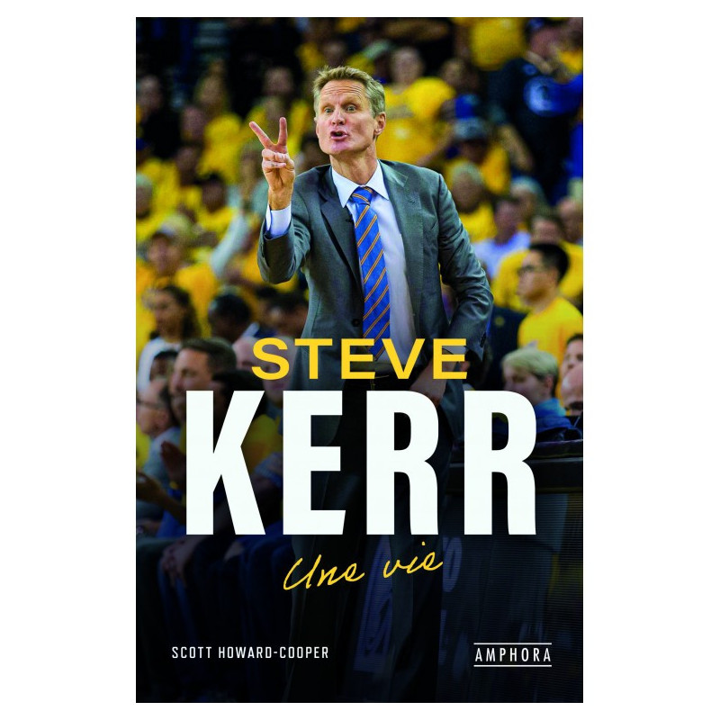 Steve Kerr Book "Une vie"
