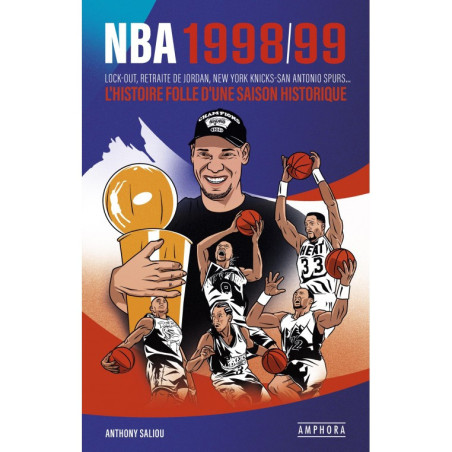 Livre NBA 1998-99 L'histoire Folle d'une saison historique
